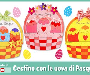 Lavoretti di Pasqua: un cestino con le uova di Pasqua
