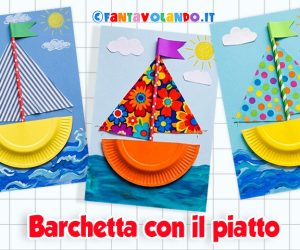 Attività per l’estate: barchetta con il piatto